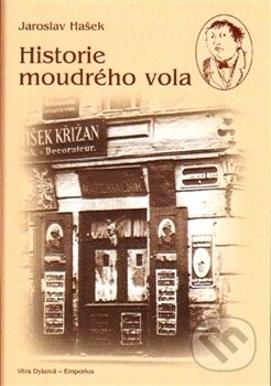 Kniha: Historie moudrého vola (Jaroslav Hašek). Emporius, 2015 Kniha: Historie moudrého vola (Jaroslav Hašek). Emporius, 2015