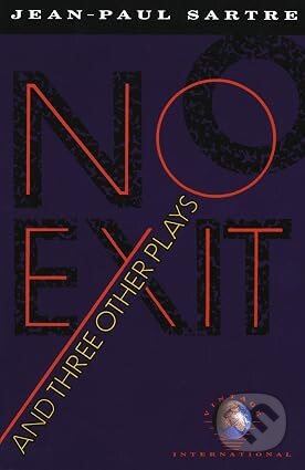 Kniha: No Exit and Three Other Plays (Jean-Paul Sartre). Vintage Books, 1989 Kniha: No Exit and Three Other Plays (Jean-Paul Sartre). Vintage Books, 1989
