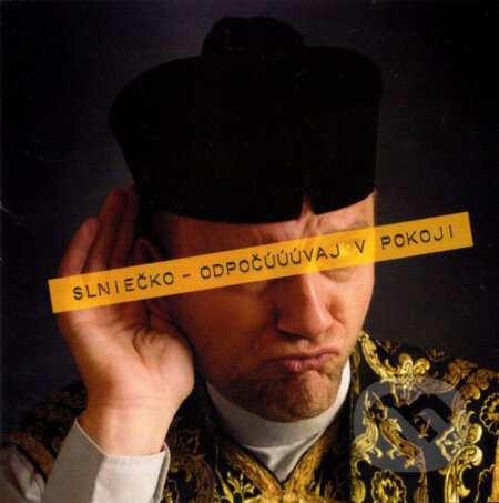 Hudobné CD: Slniečko: Odpočúúúvaj v pokoji (Pavian Records). Pavian Records, 2015 Hudobné CD: Slniečko: Odpočúúúvaj v pokoji (Pavian Records). Pavian Records, 2015