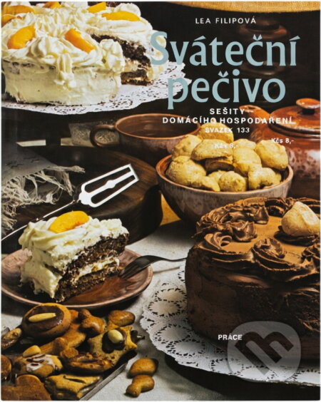 Kniha: Sváteční pečivo (Lea Filipová). Práce, 1989 Kniha: Sváteční pečivo (Lea Filipová). Práce, 1989