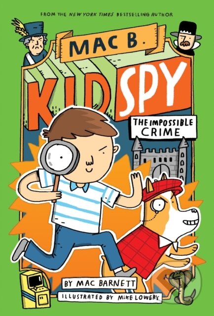 Kniha: Impossible Crime Mac B Kid Spy 2 (Mac Barnett). , 1900 Kniha: Impossible Crime Mac B Kid Spy 2 (Mac Barnett). , 1900