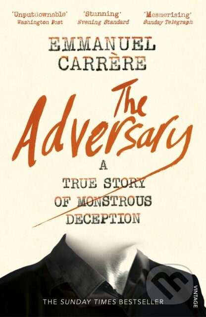 Kniha: The Adversary (Emmanuel Carrere). Vintage, 2017 Kniha: The Adversary (Emmanuel Carrere). Vintage, 2017