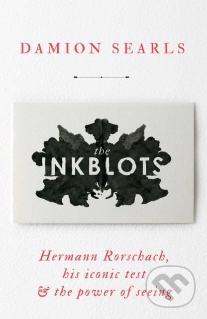 Kniha: The Inkblots (Damion Searls). Simon & Schuster, 2017 Kniha: The Inkblots (Damion Searls). Simon & Schuster, 2017