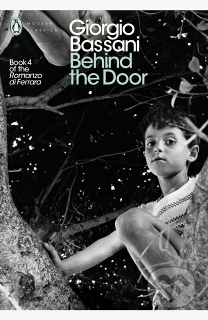 Kniha: Behind the Door (Giorgio Bassani). Penguin Classics, 2017 Kniha: Behind the Door (Giorgio Bassani). Penguin Classics, 2017