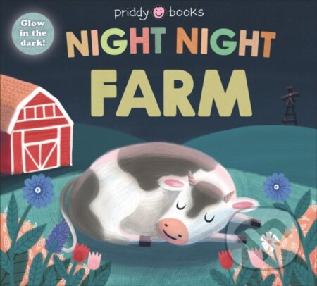 Kniha: Night Night Farm (Night Night Books) (Priddy Books a Roger Priddy). Priddy Books, 2017 Kniha: Night Night Farm (Night Night Books) (Priddy Books a Roger Priddy). Priddy Books, 2017