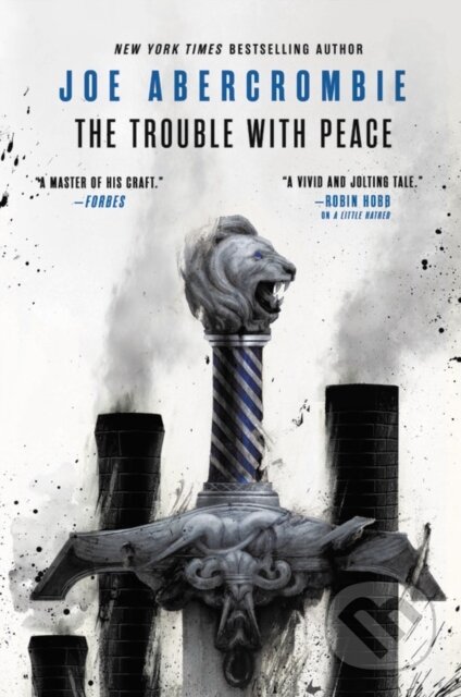 Kniha: The Trouble with Peace (Joe Abercrombie). Orbit, 2020 Kniha: The Trouble with Peace (Joe Abercrombie). Orbit, 2020