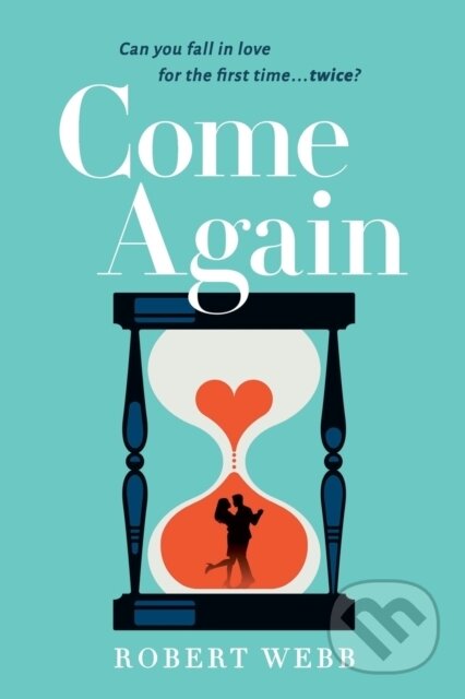 Kniha: Come Again (Robert Webb). , 2020 Kniha: Come Again (Robert Webb). , 2020