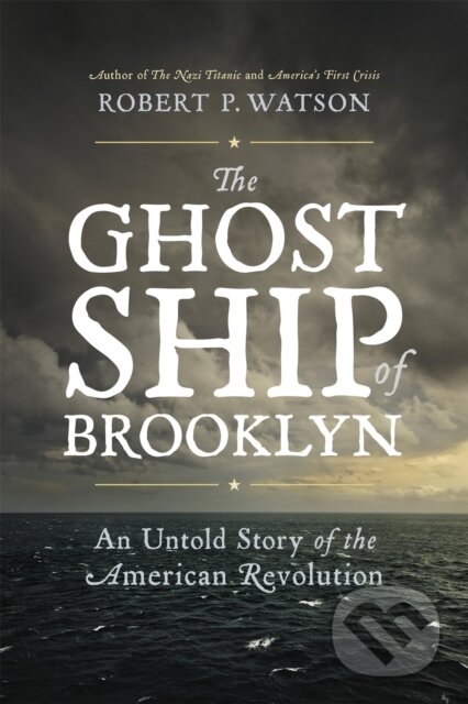 Kniha: The Ghost Ship of Brooklyn (Robert Watson). Da Capo, 2017 Kniha: The Ghost Ship of Brooklyn (Robert Watson). Da Capo, 2017