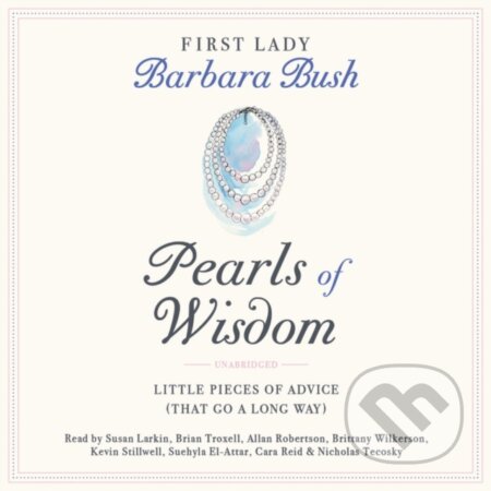 Kniha: Pearls of Wisdom (Barbara Bush). Twelve, 2020 Kniha: Pearls of Wisdom (Barbara Bush). Twelve, 2020