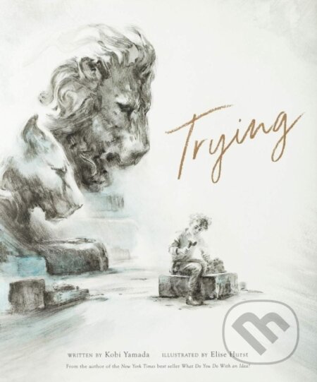 Kniha: Trying (Kobi Yamada). , 2020 Kniha: Trying (Kobi Yamada). , 2020