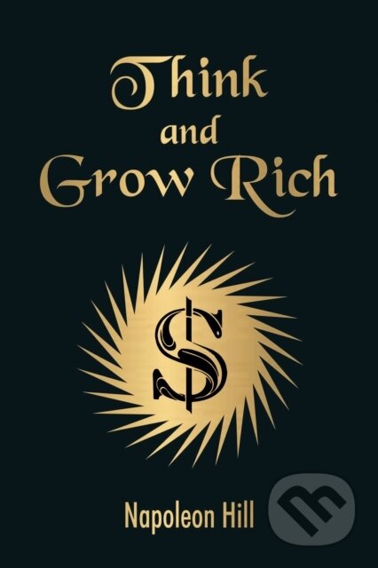 Kniha: THINK & GROW RICH (NAPOLEON HILL). , 2020 Kniha: THINK & GROW RICH (NAPOLEON HILL). , 2020