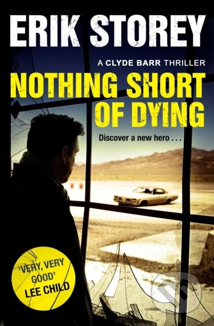 Kniha: Nothing Short of Dying (Erik Storey). Simon & Schuster, 2017 Kniha: Nothing Short of Dying (Erik Storey). Simon & Schuster, 2017