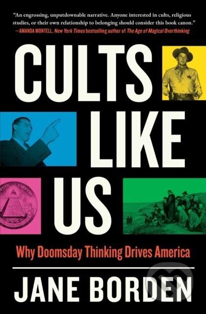 Kniha: Cults Like Us (Jane Borden). Atria Books, 2026 Kniha: Cults Like Us (Jane Borden). Atria Books, 2026