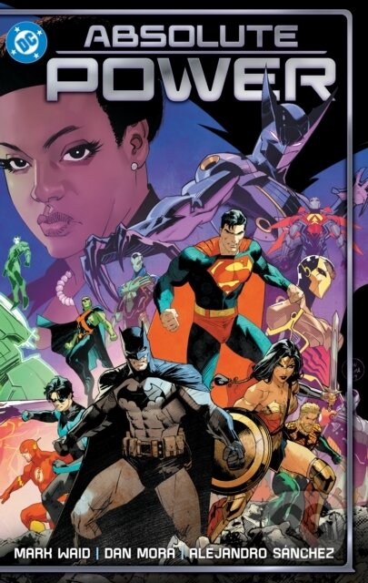 Kniha: Absolute Power (Dan Mora a Mark Waid). DC Comics, 2025 Kniha: Absolute Power (Dan Mora a Mark Waid). DC Comics, 2025