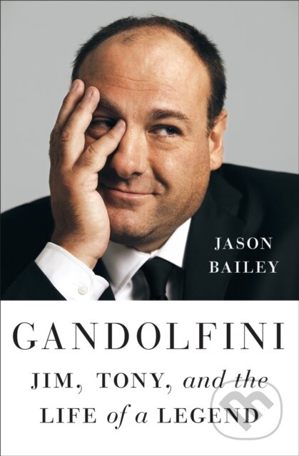 Kniha: Gandolfini (Jason Bailey). Abramis, 2026 Kniha: Gandolfini (Jason Bailey). Abramis, 2026