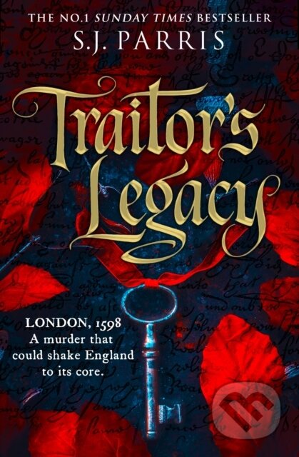 Kniha: Traitor’s Legacy (S. J. Parris). Hemlock Press, 2026 Kniha: Traitor’s Legacy (S. J. Parris). Hemlock Press, 2026