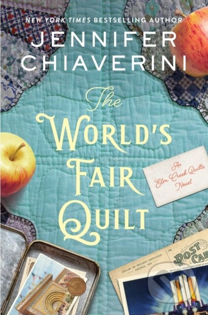Kniha: The World's Fair Quilt (Jennifer Chiaverini). Simon & Schuster, 2026 Kniha: The World's Fair Quilt (Jennifer Chiaverini). Simon & Schuster, 2026