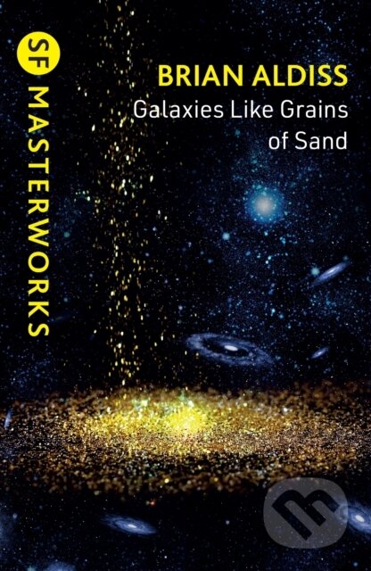 Kniha: Galaxies Like Grains of Sand (Brian Aldiss). Gateway, 2026 Kniha: Galaxies Like Grains of Sand (Brian Aldiss). Gateway, 2026