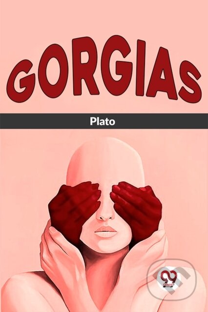 Kniha: Gorgias (Plato). , 2023 Kniha: Gorgias (Plato). , 2023