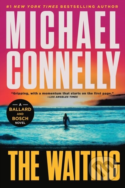 Kniha: The Waiting (Michael Connelly). Little, Brown, 2025 Kniha: The Waiting (Michael Connelly). Little, Brown, 2025