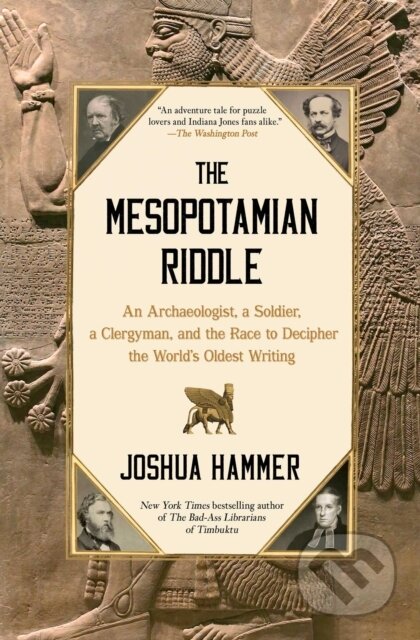 Kniha: The Mesopotamian Riddle (Joshua Hammer). Simon & Schuster, 2026 Kniha: The Mesopotamian Riddle (Joshua Hammer). Simon & Schuster, 2026