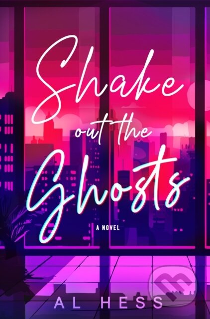 Kniha: Shake Out the Ghosts (Al Hess). Angry Robot, 2026 Kniha: Shake Out the Ghosts (Al Hess). Angry Robot, 2026