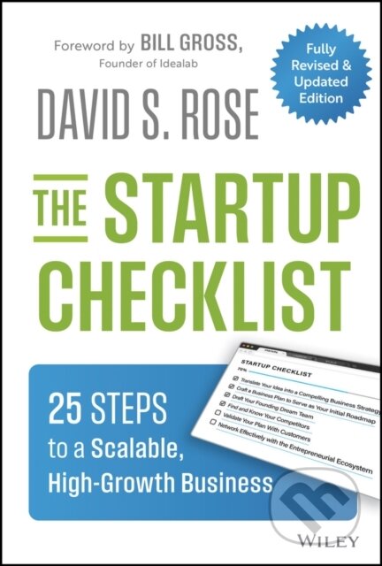 Kniha: The Startup Checklist (David S. Rose). John Wiley & Sons, 2026 Kniha: The Startup Checklist (David S. Rose). John Wiley & Sons, 2026