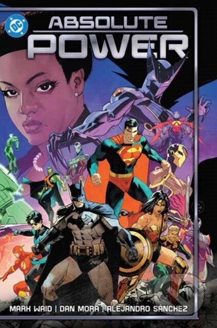 Kniha: Absolute Power (Dan Mora a Mark Waid). DC Comics, 2026 Kniha: Absolute Power (Dan Mora a Mark Waid). DC Comics, 2026
