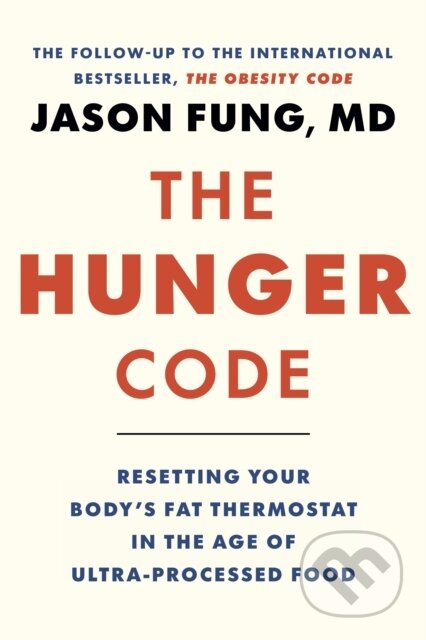 Kniha: The Hunger Code (Dr. Jason Fung). , 2026 Kniha: The Hunger Code (Dr. Jason Fung). , 2026