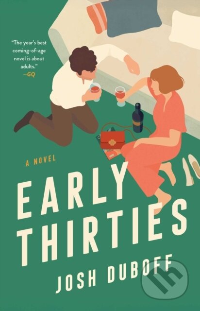 Kniha: Early Thirties (Josh Duboff). Gallery, 2026 Kniha: Early Thirties (Josh Duboff). Gallery, 2026