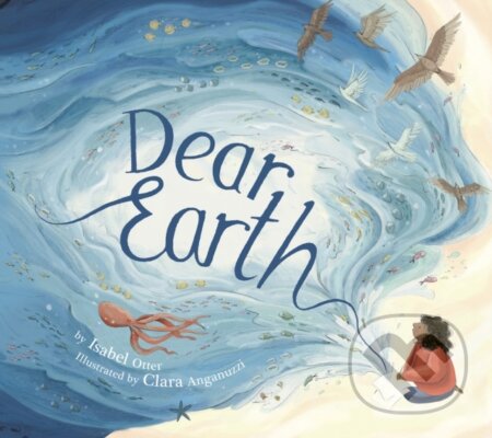 Kniha: Dear Earth (Isabel Otter). , 2023 Kniha: Dear Earth (Isabel Otter). , 2023