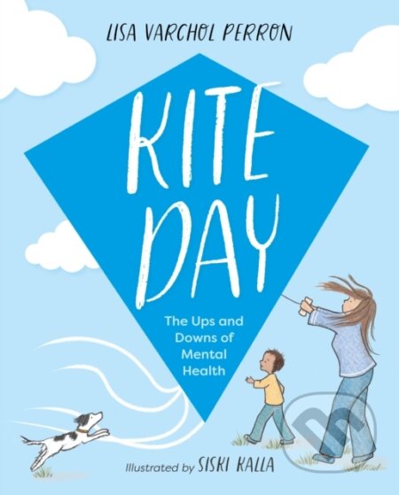 Kniha: Kite Day (Lisa Varchol Perron). Watkins Publishing, 2026 Kniha: Kite Day (Lisa Varchol Perron). Watkins Publishing, 2026