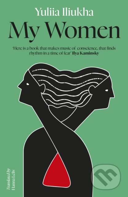 Kniha: My Women (Yuliia Iliukha). The Indigo Press, 2026 Kniha: My Women (Yuliia Iliukha). The Indigo Press, 2026