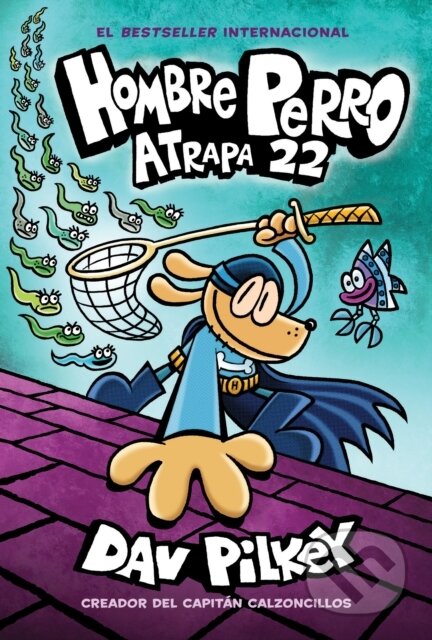 Kniha: Hombre Perro 8 Atrapa 22 (Dav Pilkey). , 1900 Kniha: Hombre Perro 8 Atrapa 22 (Dav Pilkey). , 1900
