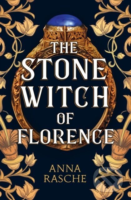 Kniha: The Stone Witch of Florence (Anna Rasche). Legend Press Ltd, 2024 Kniha: The Stone Witch of Florence (Anna Rasche). Legend Press Ltd, 2024
