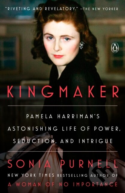 Kniha: Kingmaker (Sonia Purnell). , 1900 Kniha: Kingmaker (Sonia Purnell). , 1900