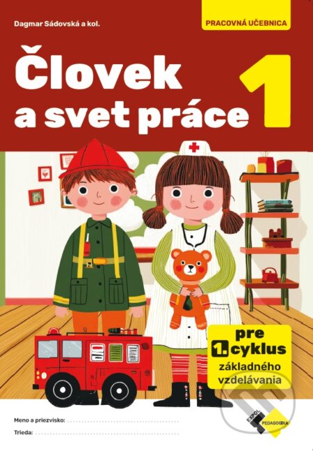 Kniha: Človek a svet práce 1 (Dagmar Sádovská a kolektív). Expol Pedagogika, 2026 Kniha: Človek a svet práce 1 (Dagmar Sádovská a kolektív). Expol Pedagogika, 2026