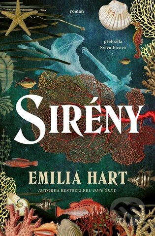 Kniha: Sirény (Emilia Hart). Kontrast, 2026 Kniha: Sirény (Emilia Hart). Kontrast, 2026