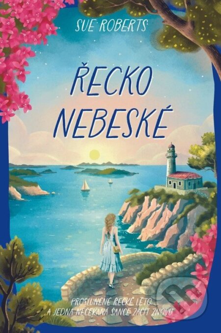 Kniha: Řecko nebeské (Sue Roberts). Red, 2026 Kniha: Řecko nebeské (Sue Roberts). Red, 2026