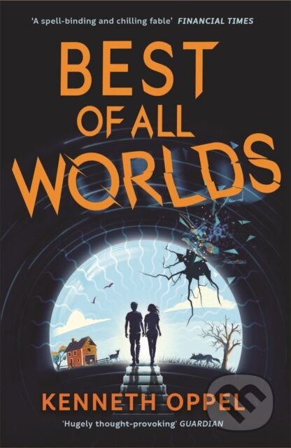 Kniha: Best of All Worlds (Kenneth Oppel). Pan Macmillan, 2026 Kniha: Best of All Worlds (Kenneth Oppel). Pan Macmillan, 2026