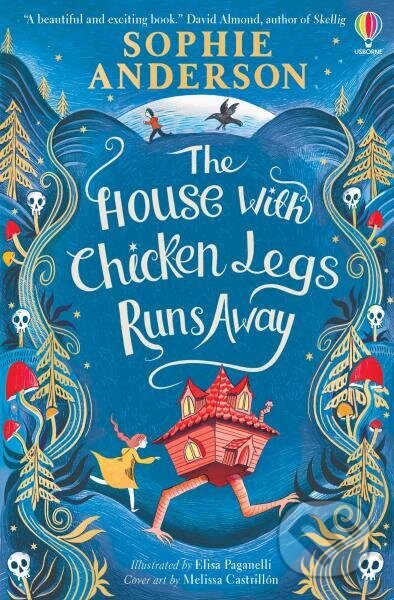 Kniha: The House with Chicken Legs Runs Away (Sophie Anderson). Usborne, 2026 Kniha: The House with Chicken Legs Runs Away (Sophie Anderson). Usborne, 2026