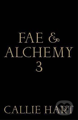Kniha: Fae Alchemy 3 (Callie Hart). Hodder and Stoughton, 2027 Kniha: Fae Alchemy 3 (Callie Hart). Hodder and Stoughton, 2027