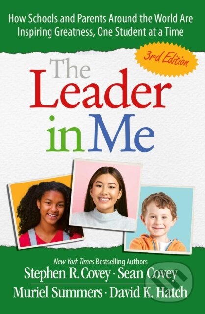 Kniha: The Leader in Me (Stephen M. R. Covey). Simon & Schuster, 2026 Kniha: The Leader in Me (Stephen M. R. Covey). Simon & Schuster, 2026