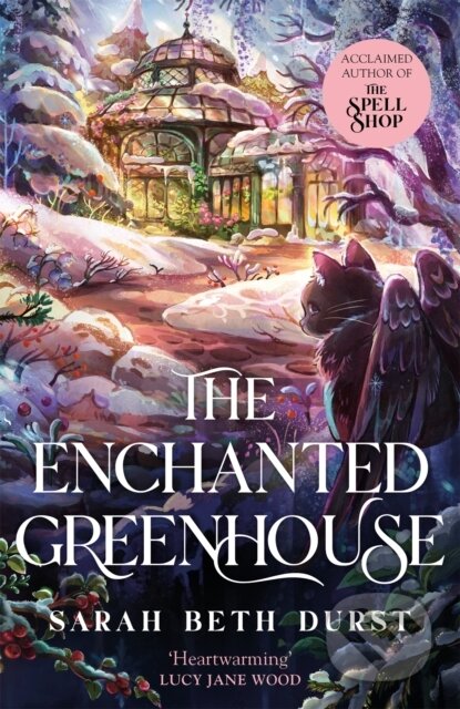 Kniha: The Enchanted Greenhouse (Sarah Beth Durst). Pan Macmillan, 2026 Kniha: The Enchanted Greenhouse (Sarah Beth Durst). Pan Macmillan, 2026