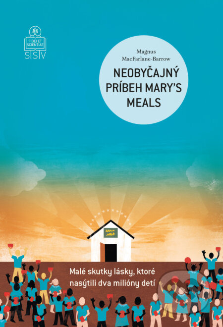 E-kniha: Neobyčajný príbeh Mary´s Meals (Magnus MacFarlane-Barrow). Spolok svätého Vojtecha, 2026 E-kniha: Neobyčajný príbeh Mary´s Meals (Magnus MacFarlane-Barrow). Spolok svätého Vojtecha, 2026