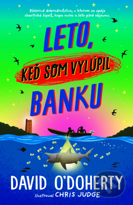 E-kniha: Leto, keď som vylúpil banku (David O´Doherty). Slovart, 2026 E-kniha: Leto, keď som vylúpil banku (David O´Doherty). Slovart, 2026