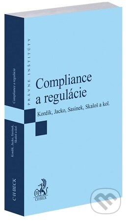 Kniha: Compliance a regulácie (Marek Kordík). C. H. Beck SK, 2026 Kniha: Compliance a regulácie (Marek Kordík). C. H. Beck SK, 2026