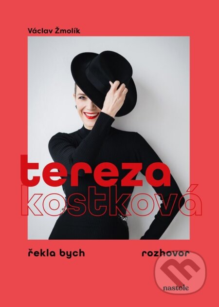 Kniha: Tereza Kostková (Václav Žmolík a Tereza Kostková). nastole, 2026 Kniha: Tereza Kostková (Václav Žmolík a Tereza Kostková). nastole, 2026