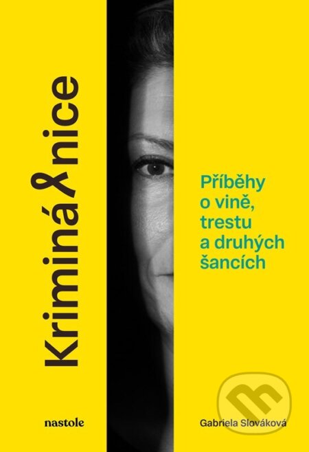 Kniha: Kriminálnice (Gabriela Slováková). nastole, 2026 Kniha: Kriminálnice (Gabriela Slováková). nastole, 2026