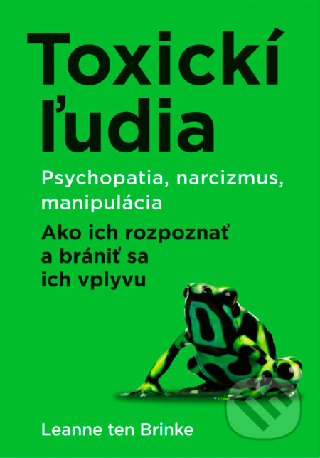 Kniha: Toxickí ľudia (Leanne ten Brinke), 2026 Kniha: Toxickí ľudia (Leanne ten Brinke), 2026